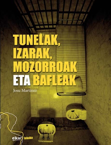 Tunelak, izarak, mozorroak eta bafleak Tunelak, izarak, mozorroak eta bafleak