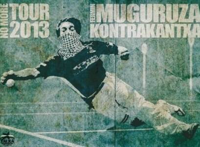 Abian da Fermin Muguruzaren Kontrakantxa 'No More Tour' Abian da Fermin Muguruzaren Kontrakantxa 'No More Tour'