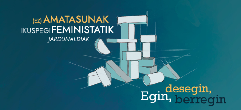 Amatasunak eta ez amatasunak ikuspegi feministatik aztertuko dituzte Emaginek antolatutako jardunaldietan Amatasunak eta ez amatasunak ikuspegi feministatik aztertuko dituzte Emaginek antolatutako jardunaldietan