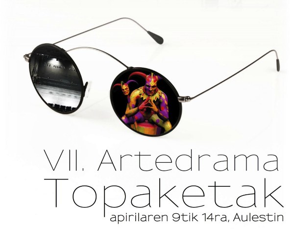 Apirilaren 9tik 15era izango da Artedrama Topaketen VII. edizioa Apirilaren 9tik 15era izango da Artedrama Topaketen VII. edizioa