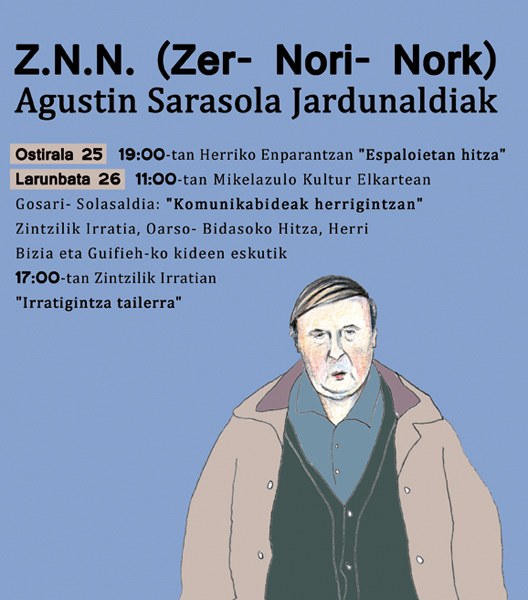 Asteburu honetan Zer-Nori-Nork Jardunaldiak egingo dituzte Errenterian Asteburu honetan Zer-Nori-Nork Jardunaldiak egingo dituzte Errenterian