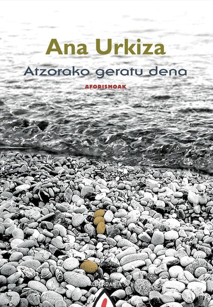 Atzorako geratzen dena Atzorako geratzen dena
