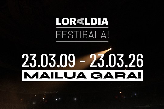 Aurtengo Loraldia festibala martxoaren 9tik 26ra Bilbon Aurtengo Loraldia festibala martxoaren 9tik 26ra Bilbon