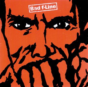 Bad F Line Bad F Line