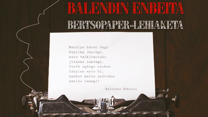 Balendin Enbeita lehiaketara bertsopaperak bidaltzeko epea zabalik Balendin Enbeita lehiaketara bertsopaperak bidaltzeko epea zabalik
