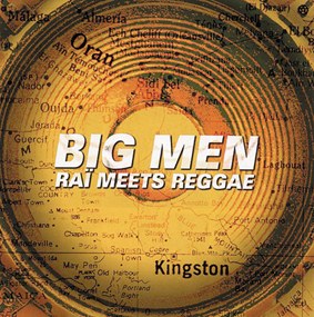 Big men rai meets reagge Big men rai meets reagge