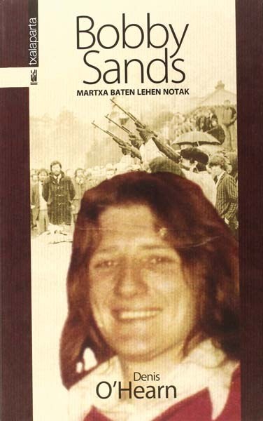 Bobby Sands, martxa baten lehen notak Bobby Sands, martxa baten lehen notak