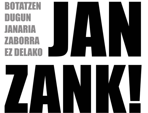 Botatzen ditugun elikagaiez kontziente izan gaitezen, JanZank!! Botatzen ditugun elikagaiez kontziente izan gaitezen, JanZank!!