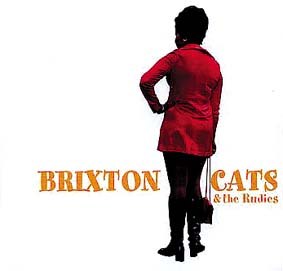 Brixton Cats & The Rudies Brixton Cats & The Rudies