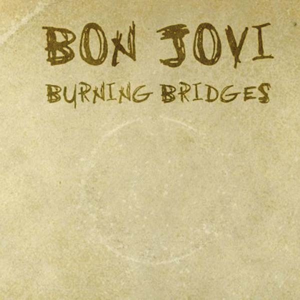 Burning Bridges Burning Bridges