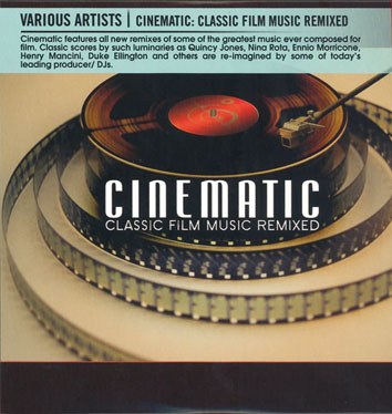 CINEMATIC CLASSIC FILM MUSIC REMIXED *** CINEMATIC CLASSIC FILM MUSIC REMIXED ***