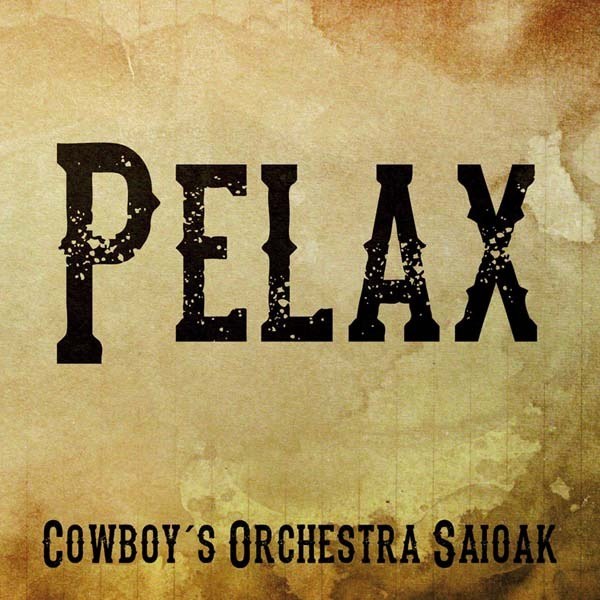 Cowboy's Orchestra Saioak Cowboy's Orchestra Saioak