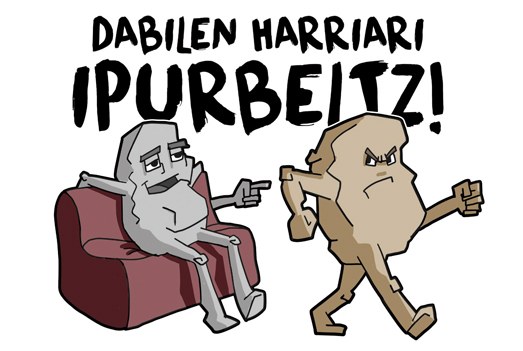 "Dabilen harriari ipurbeltz" "Dabilen harriari ipurbeltz"