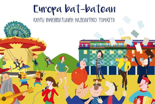 Europa Bat-Batean, kantu inprobisatuaren nazioarteko topaketa Europa Bat-Batean, kantu inprobisatuaren nazioarteko topaketa