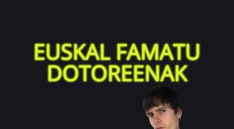 EUSKAL FAMATU DOTOREENAK