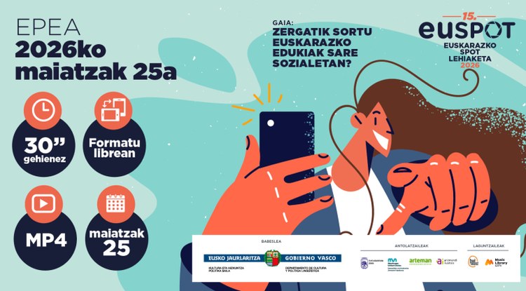 Euspot lehiaketa: ‘Zergatik sortu euskarazko edukiak sare sozialetan?’