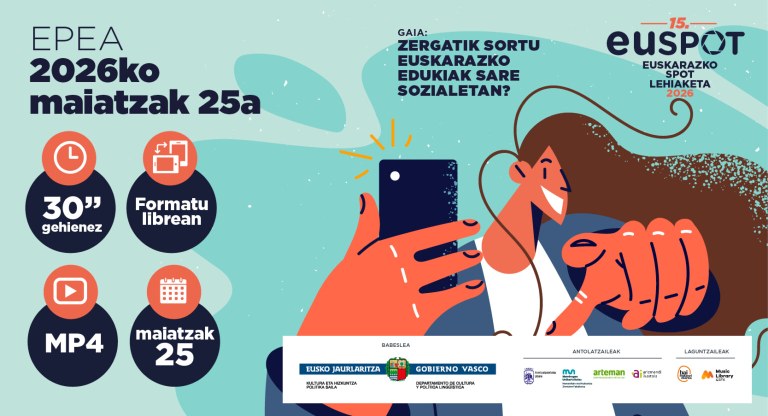 Euspot lehiaketa: ‘Zergatik sortu euskarazko edukiak sare sozialetan?’