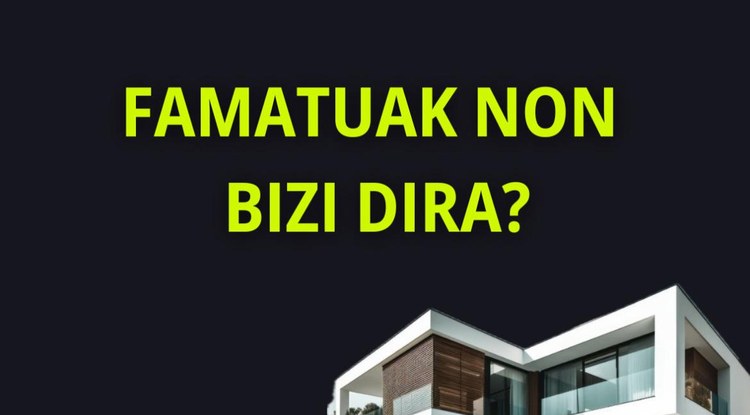 [EZ DUZU SINISTUKO, BAINA...] FAMATUAK NON BIZI DIREN JAKIN DEZAKEZU