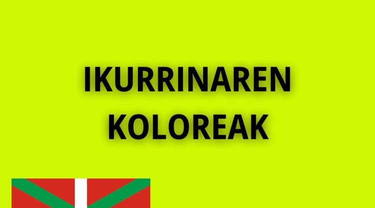 [EZ DUZU SINISTUKO, BAINA...] IKURRINAREN KOLOREAK