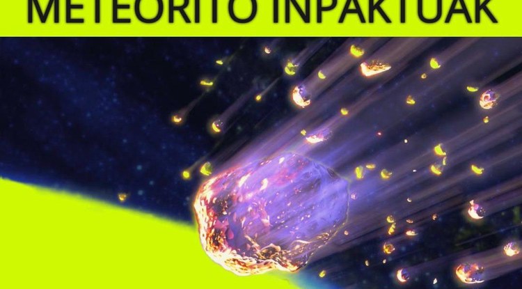[EZ DUZU SINISTUKO] METEORITO INPAKTUAK
