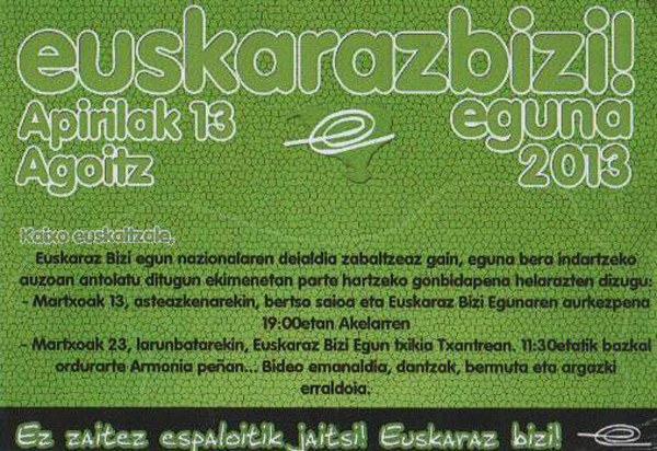 Ez zaitez espaloitik jaitsi. Euskaraz bizi! Ez zaitez espaloitik jaitsi. Euskaraz bizi!