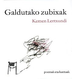 GALDUTAKO ZUBIXAK GALDUTAKO ZUBIXAK