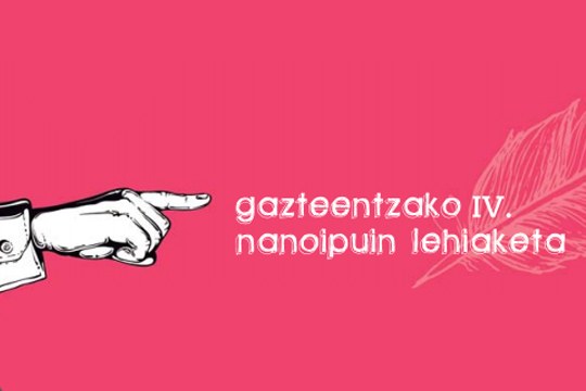 Gazteentzako IV. Nanoipuinen lehiaketa martxan! Gazteentzako IV. Nanoipuinen lehiaketa martxan!
