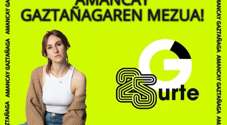 [GAZTEZULOREN 25.URTEURRENA] AMANCAY GAZTAÑAGAREN MEZUA