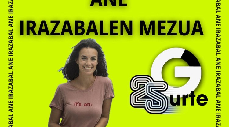 [GAZTEZULOREN 25. URTEURRENA] ANE IRAZABALEN MEZUA