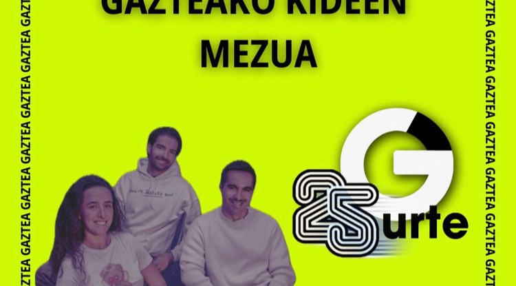 [GAZTEZULOREN 25.URTEURRENA] GAZTEAKO KIDEEN MEZUA