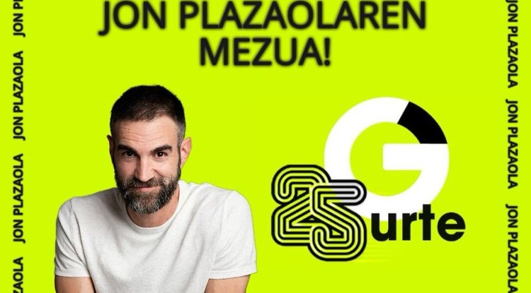 [GAZTEZULOREN 25.URTEURRENA] JON PLAZAOLAREN MEZUA