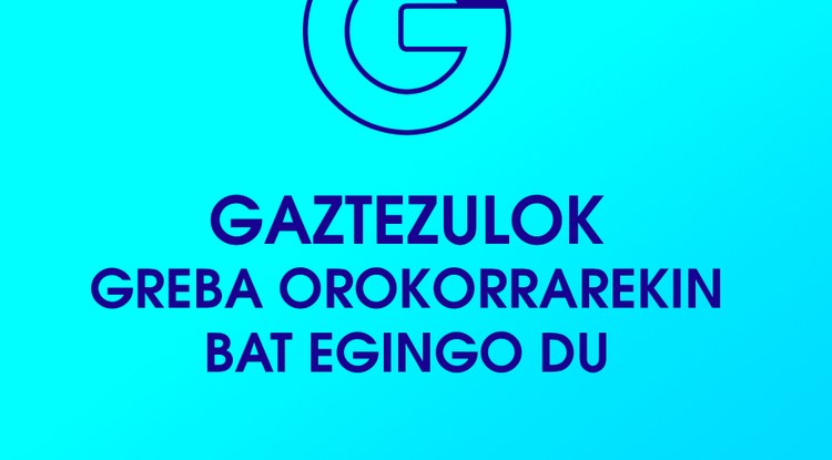 GAZTEZULOren lantaldeak greba orokorrarekin bat egingo du