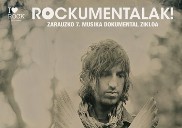 Goi mailako musikariek abiatuko dute Rockumentalak 2014 zikloa Goi mailako musikariek abiatuko dute Rockumentalak 2014 zikloa