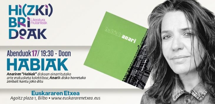 'Habiak' erakusketa eta Anariren elkarrizketa musikatua Bilbon 'Habiak' erakusketa eta Anariren elkarrizketa musikatua Bilbon