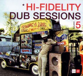 Hi-Fidelity Dub sessions 5 Hi-Fidelity Dub sessions 5