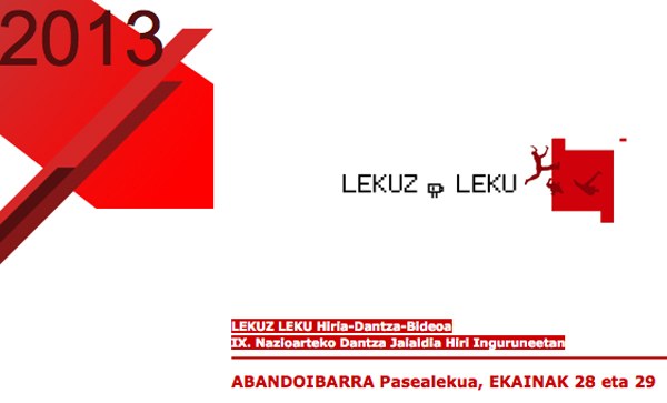 Hiria, dantza eta bideoa uztartzen dituen jaialdia: Lekuz Leku Hiria, dantza eta bideoa uztartzen dituen jaialdia: Lekuz Leku