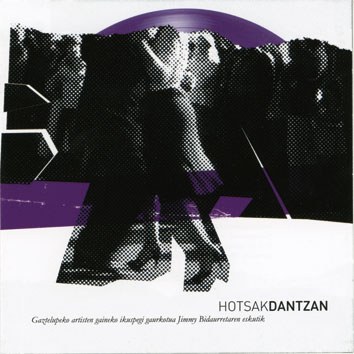 HOTSAK DANTZAN **** HOTSAK DANTZAN ****