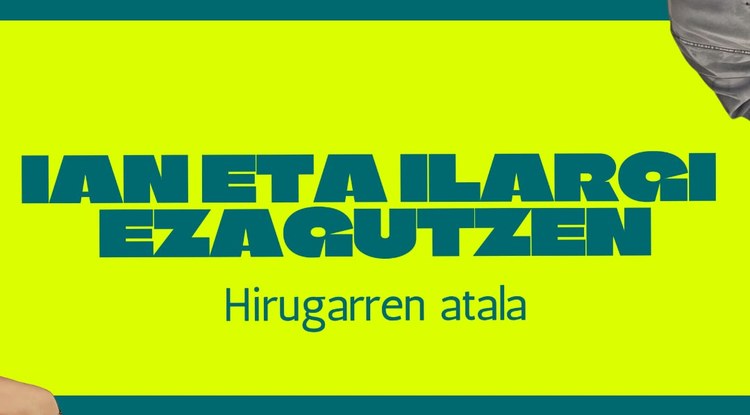 IAN ETA ILARGI EZAGUTZEN. HIRUGARREN ATALA
