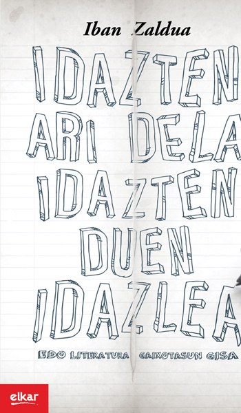 Idazten ari dela idazten duen idazlea Idazten ari dela idazten duen idazlea