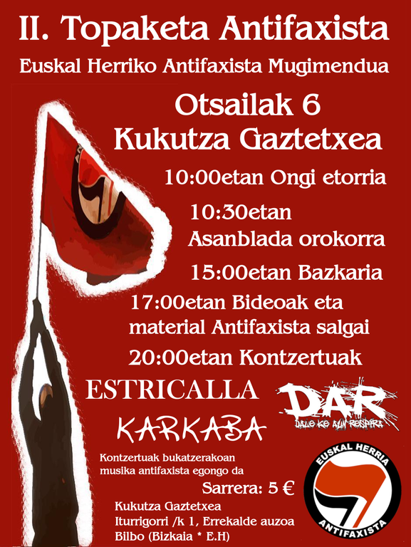 II. Topaketa Antifaxista larunbatean, Bilboko Kukutza gaztetxean. II. Topaketa Antifaxista larunbatean, Bilboko Kukutza gaztetxean.