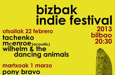 Indie musika onena entzungai, Bizbak 2013 jaialdian Indie musika onena entzungai, Bizbak 2013 jaialdian