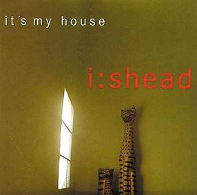 It´s my house It´s my house