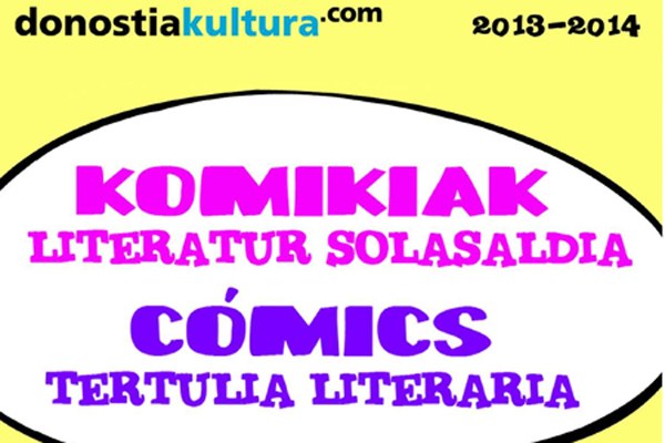 Komikietan oinarritutako literatur solasaldiak Donostian Komikietan oinarritutako literatur solasaldiak Donostian