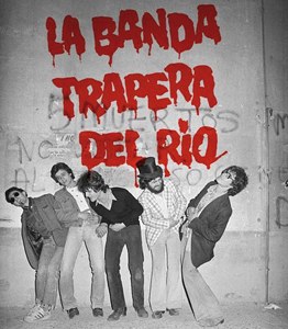 La Banda Trapera del Río La Banda Trapera del Río