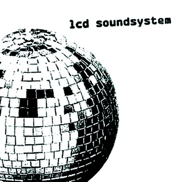 LCD Soundsystem LCD Soundsystem