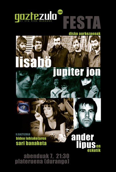 Lisabö eta Jupiter Jon taldeen kontzertua II. Gaztezulo Bideo Lehiaketaren sari banaketa festan Lisabö eta Jupiter Jon taldeen kontzertua II. Gaztezulo Bideo Lehiaketaren sari banaketa festan