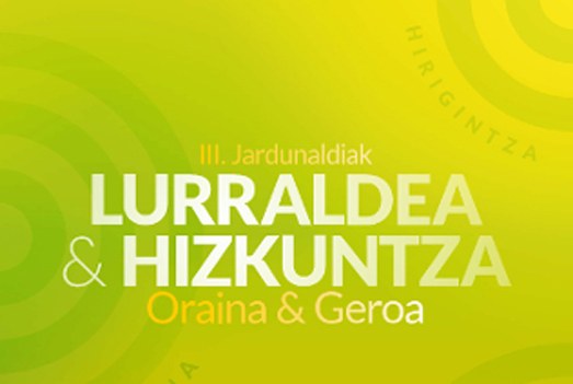 Lurraldea & Hizkuntza jardunaldiak berrartuko ditu UEUk Lurraldea & Hizkuntza jardunaldiak berrartuko ditu UEUk