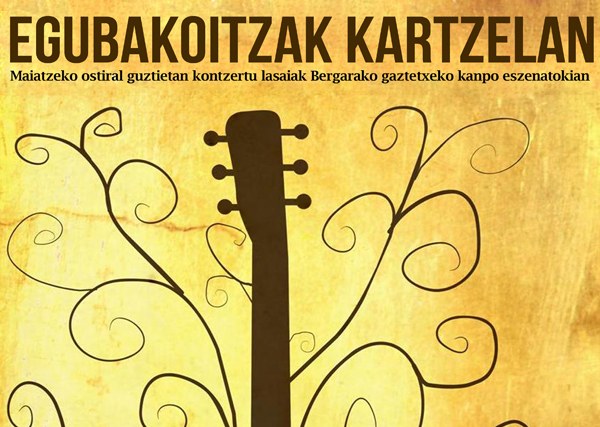 Maiatzeko ostiraletan, Egubakoitzak kartzelan jaialdia Bergaran Maiatzeko ostiraletan, Egubakoitzak kartzelan jaialdia Bergaran