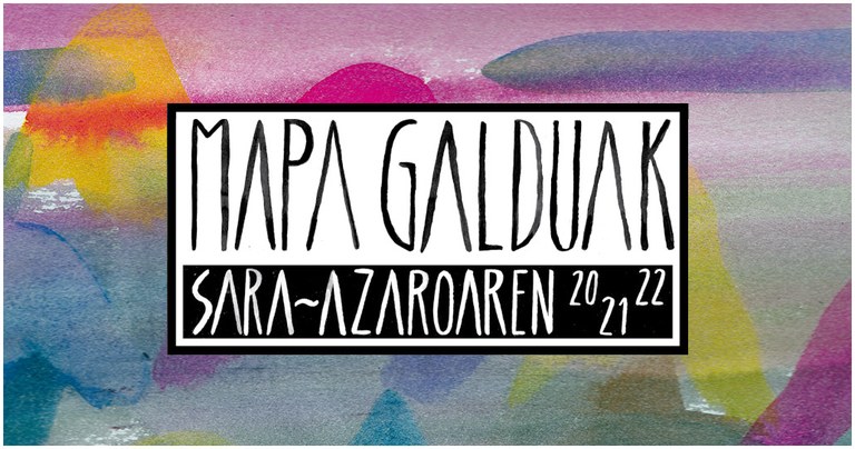 Mapa Galduak jaialdia 2021ean ospatuko da Mapa Galduak jaialdia 2021ean ospatuko da