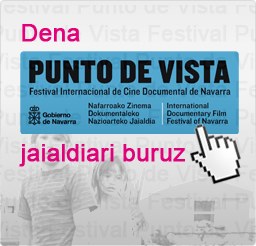 Martxan da 'Punto de Vista' dokumentalen jaialdian parte hartzeko deialdia Martxan da 'Punto de Vista' dokumentalen jaialdian parte hartzeko deialdia